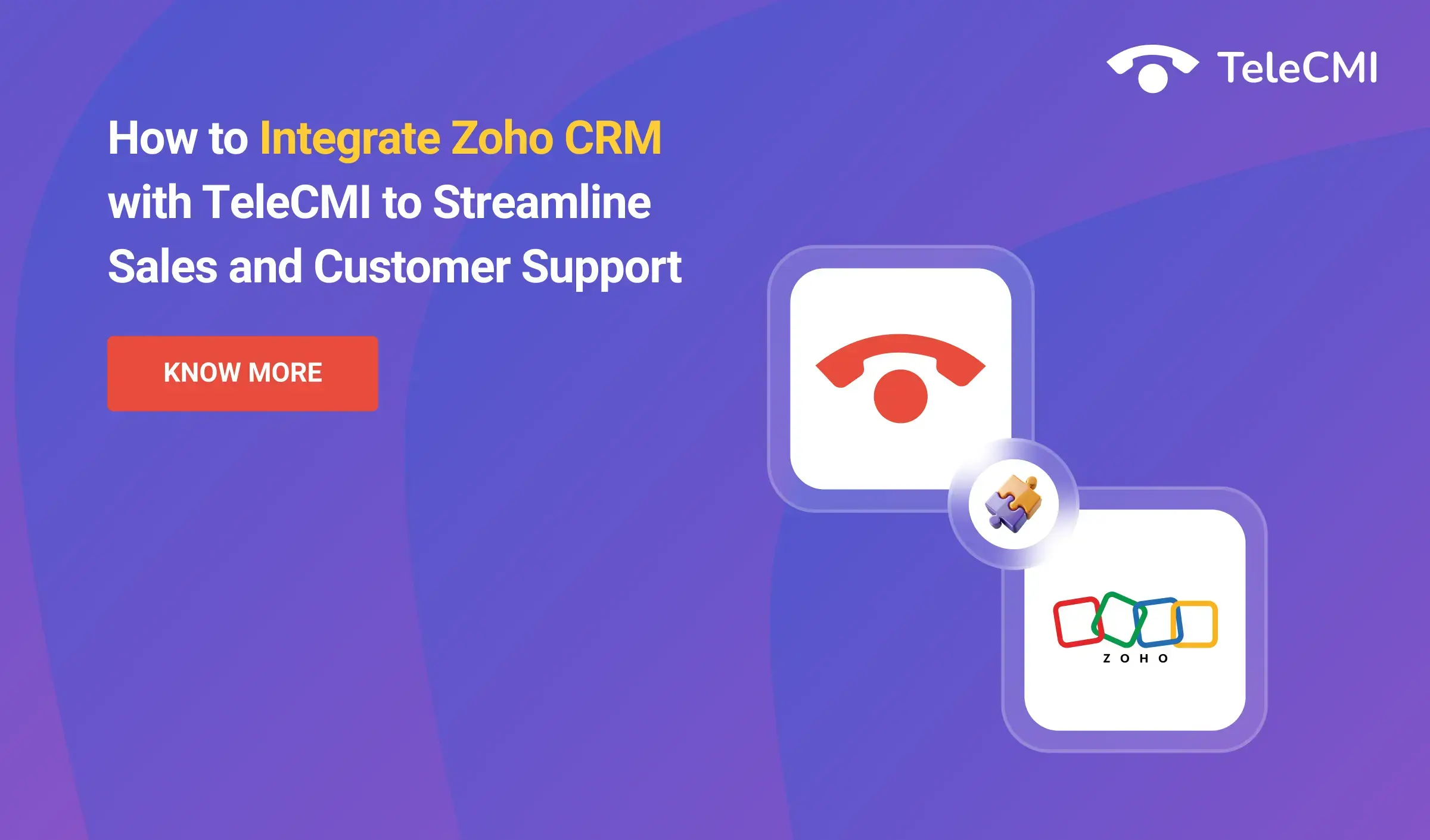 How to Streamline Sales & Support with Zoho CRM + TeleCMI
