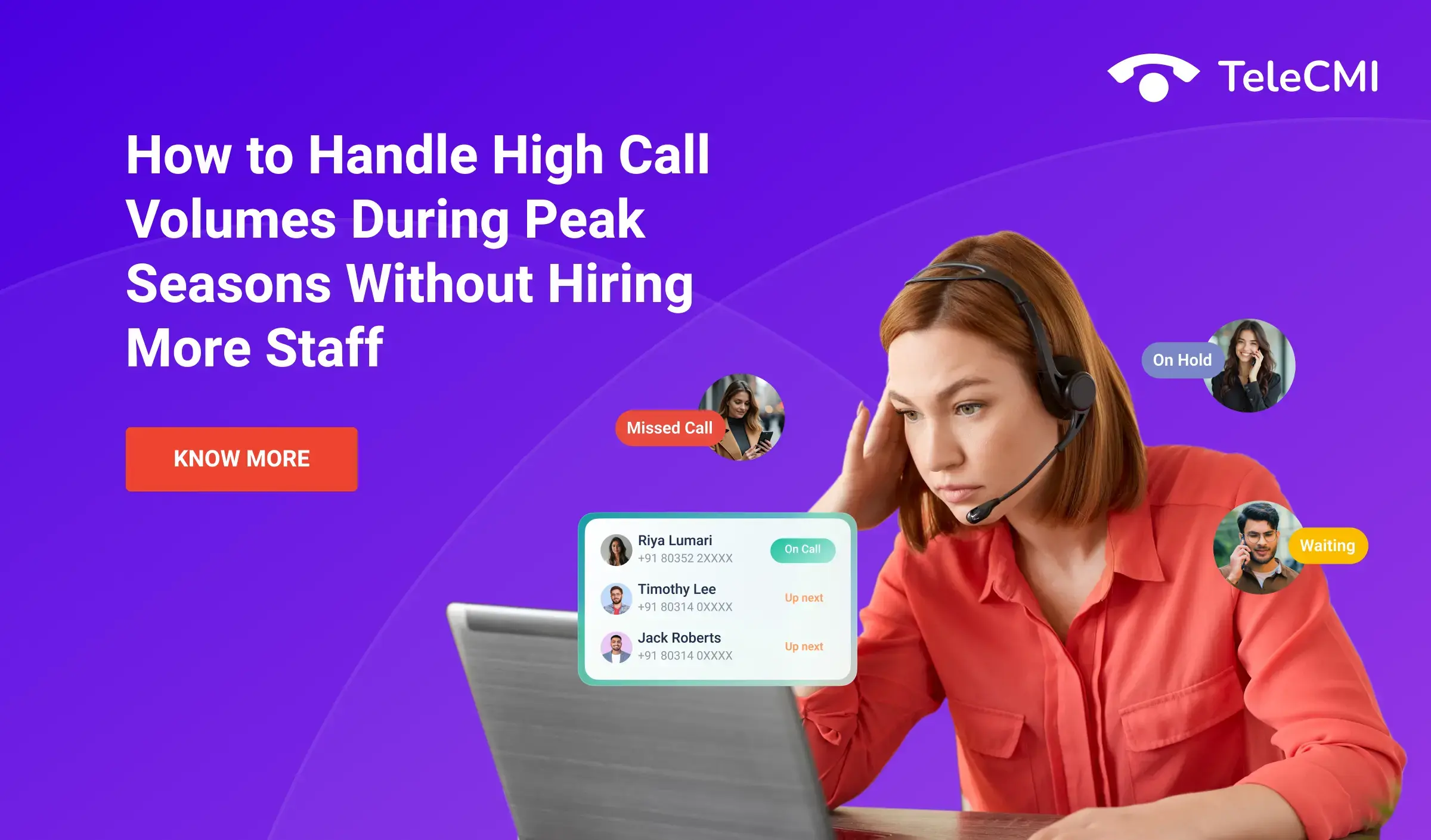 Handle High Call Volumes in Peak Seasons Without More Staff